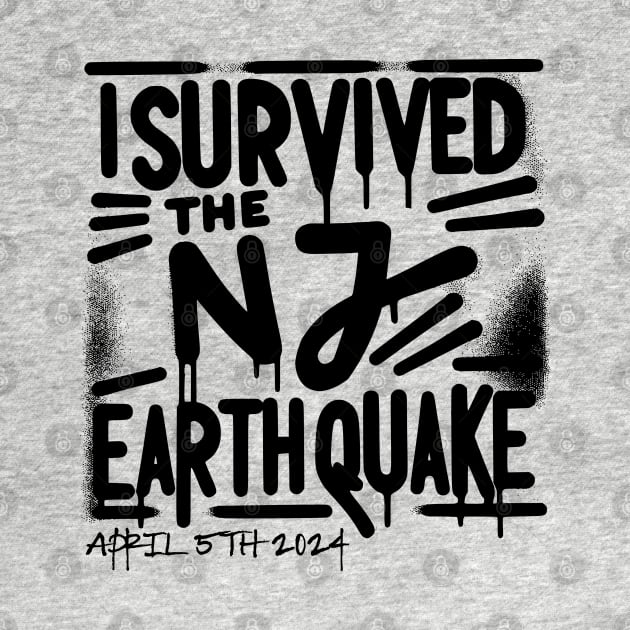 I Survived the NJ Earthquake New Jersey 4.8 magnitude by SOUDESIGN_vibe